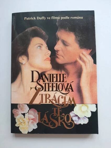 Ztrácím tě lásko - Danielle Steelová