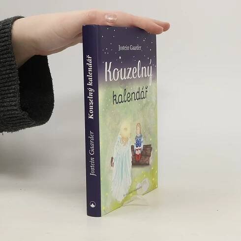 Jostein Gaarder Kouzelný kalendář : Podivuhodné putování do Betléma