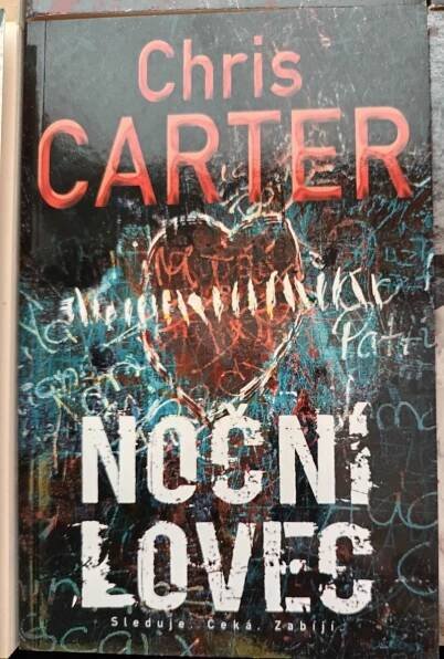 CHRIS CARTER - NOČNÍ LOVEC - VÝBORNÝ STAV. - Knihy