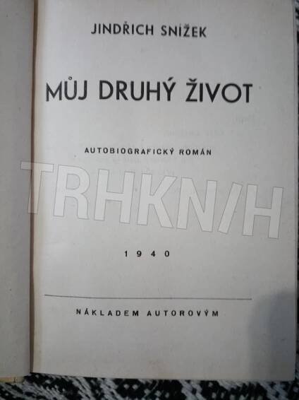 Kniha Můj druhý život - autobiografický román - Trh knih - online antikvariát