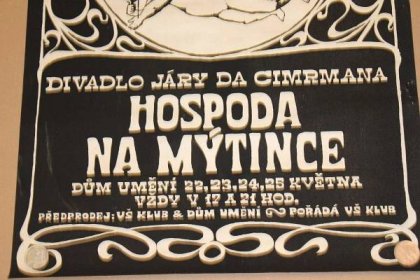 Plakát Divadla Járy Cimrmana Hospoda na mýtince (1970) originál - Starožitnosti a umění