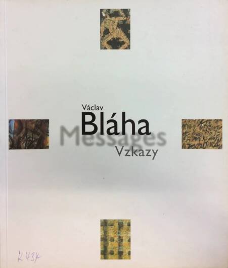 Václav Bláha - Vzkazy / Messages