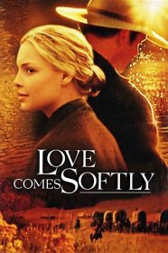 Láska přichází zvolna (2003) [Love Comes Softly] film