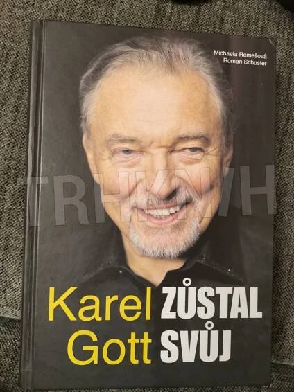 Kniha Karel Gott zůstal svůj - Trh knih - online antikvariát
