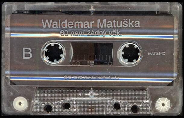 WALDEMAR MATUŠKA - 60 NENÍ ŽÁDNEJ VĚK
