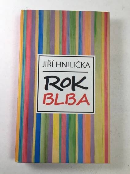 Jiří Hnilička: Rok blba