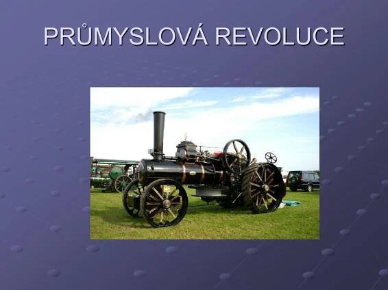 PPT - PRŮMYSLOVÁ REVOLUCE PowerPoint Presentation, free download - ID:4535933