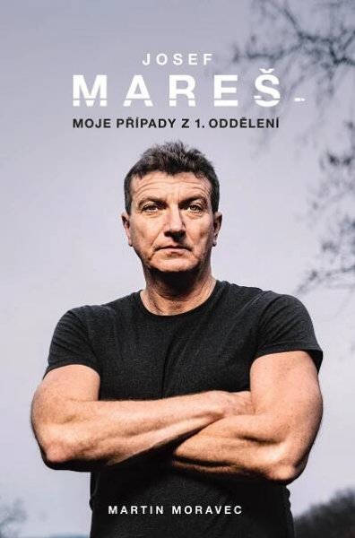 Kriminalista Josef Mareš u výslechu. Vychází kniha Moje případy z 1. oddělení