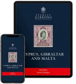 Digital Version - Cyprus, Gibraltar & Malta Stamp Catalogue 6th Edition 2023