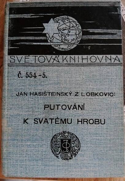 Jan Hasištejnský z Lobkovic: Putování k svatému hrobu - Otto 1907