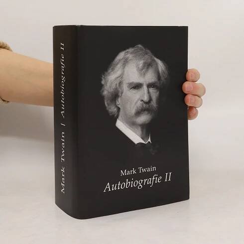 Mark Twain Autobiografie II