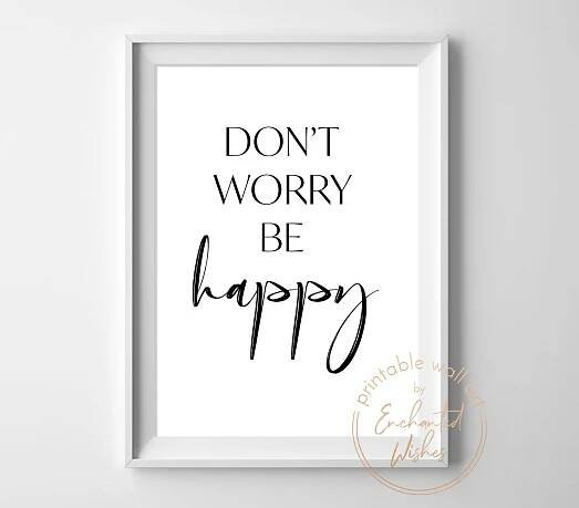 Don't worry be happy print