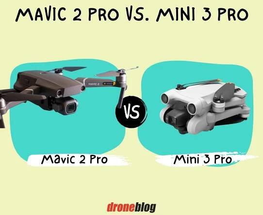 Mini 3 Pro vs. Mavic 2 Pro (Which is Better?) - Droneblog