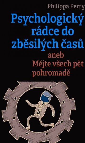 Psychologický rádce do zběsilých časů - Nakladatelství Portál