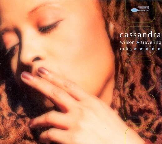 Traveling Miles: Cassandra Wilson (2000) 5.9
