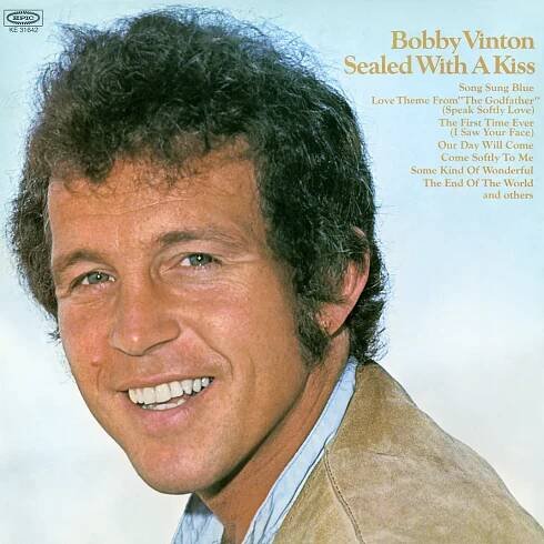 Poslechněte si Sealed With A Kiss od interpreta Bobby Vinton