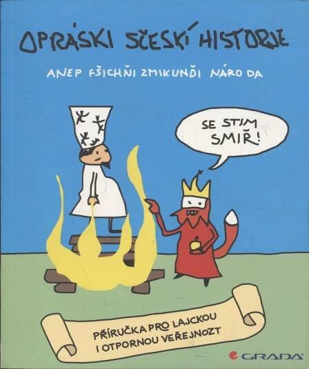 Opráski sčeskí historje anep fšichňi Zmikunďi národa - Odborné knihy