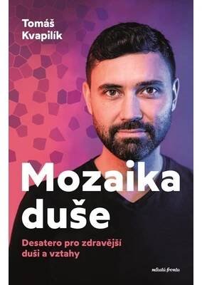 Mozaika duše - Tomáš Kvapilík
