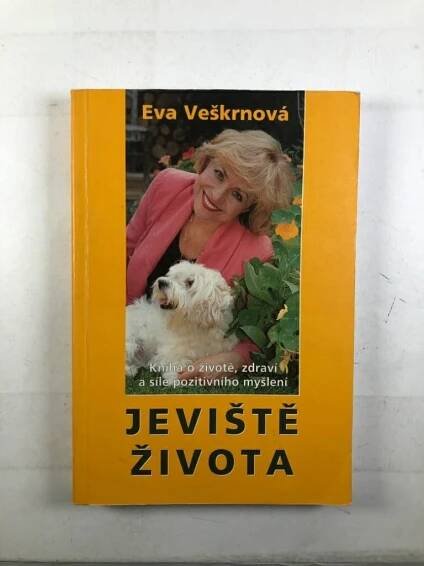 Eva Veškrnová: Jeviště života