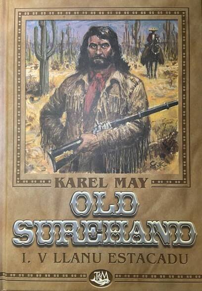 Kniha Old Surehand - I. - V Llanu Estacadu - Trh knih - online antikvariát