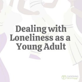 Dealing With Loneliness as a Young Adult