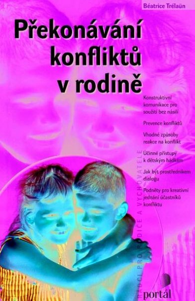 Překonávání konfliktů v rodině - Nakladatelství Portál