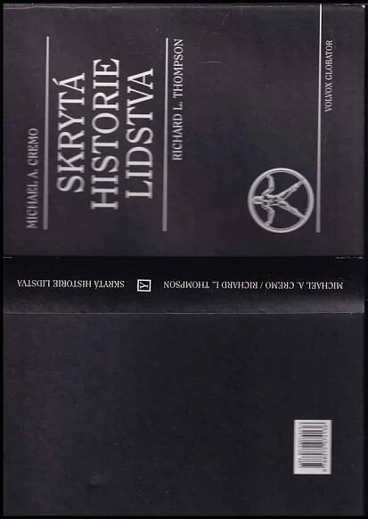 📙 Skrytá historie lidstva - Michael A Cremo, Richard L Thompson (2000, Volvox Globator)