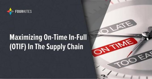 Maximizing On-Time In-Full (OTIF) In The Supply Chain