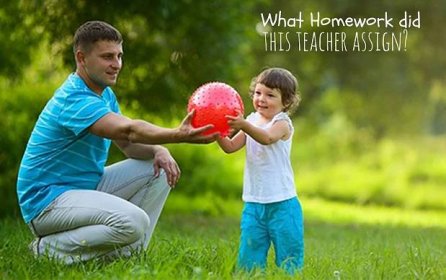 You won’t believe what this teacher assigned for homework | ilslearningcorner.com #kidsactivities #kidsplay