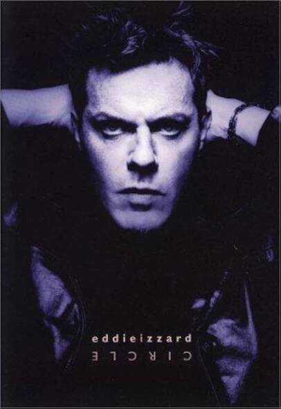 Eddie Izzard: Circle (Video 2002) 7.8