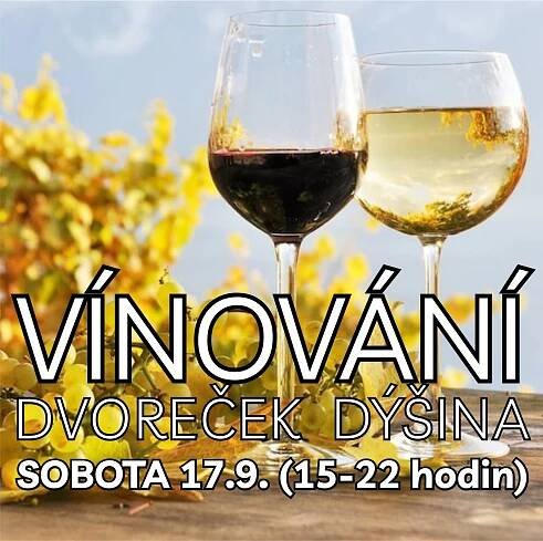 Vínování 17.9.2022 - ochutnávka vín na Dvorečku!