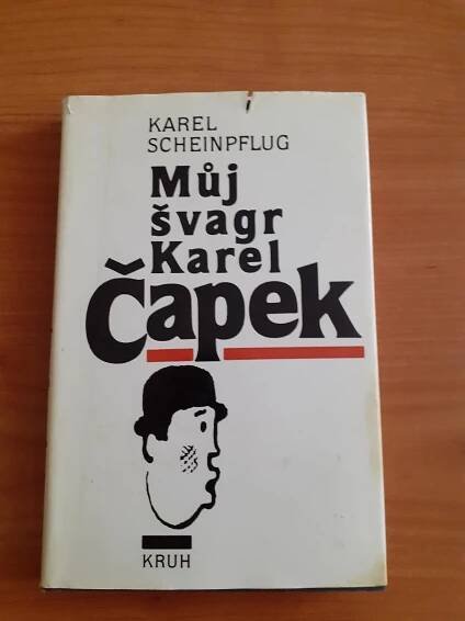 Karel Scheinpflug - Můj švagr Karel Čapek - kniha