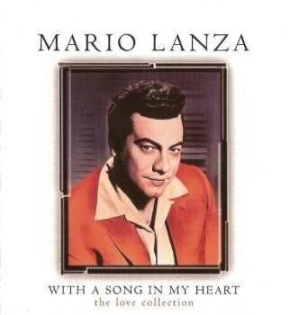Album Mario Lanza: With A Song In My Heart - The Love Collection