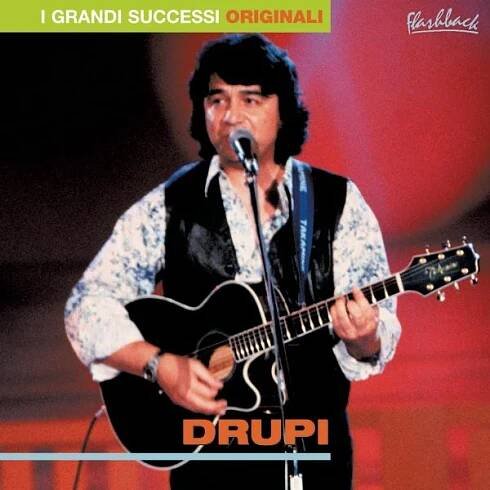 Poslechněte si Drupi (I grandi successi originali) od interpreta Drupi