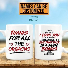 Díky za všechny orgasmy personalizovaný hrnek na kávu pro přítele - vtipný dárek k Valentýnu pro něj