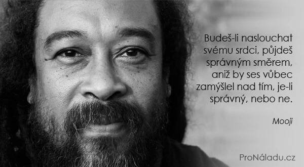 Život nám není ničím zavázán. 10 citátů Mooji