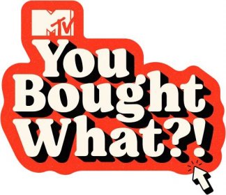 MTV You Bought What — natashahassan