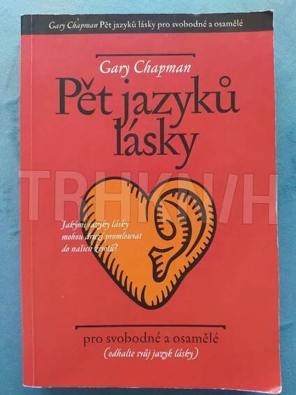 Kniha Pět jazyků lásky pro svobodné a osamělé - (odhalte svůj jazyk lásky) - Trh knih - online antikvariát