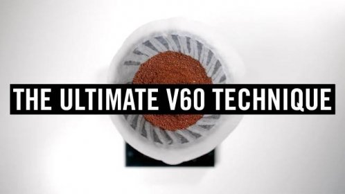The Ultimate V60 Technique