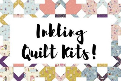 Inkling Quilt Kits!
