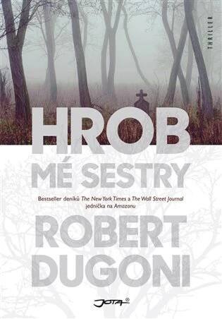 Hrob mé sestry [e-kniha] - Robert Dugoni