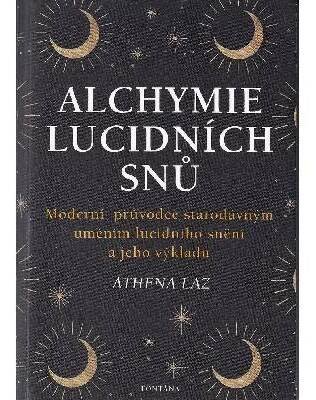 Alchymie lucidních snů - Athena Laz