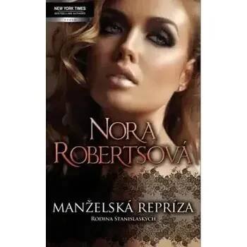 Manželská repríza - Nora Robertsová