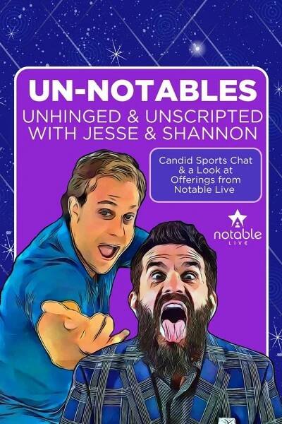 Un-Notables with Jesse & Shannon - Sports Chat & What's New!