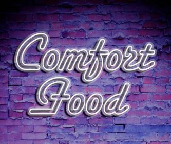 Comfort Food: When We Need a Little TLC