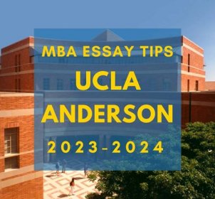 Tuesday Tips: UCLA MBA Application Essays, Tips for 2023-2024