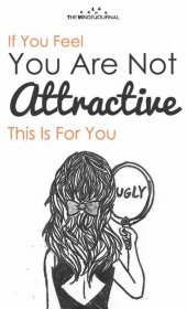 If You Feel You Are Not Attractive - This Is For You - https://themindsjournal.com/feel-not-attractive/ Feeling Ugly, How Are You Feeling, Racing Thoughts, Musical Composition, Mindfulness Journal, Human Species, Coping Strategies, Educational Websites, Make A Person