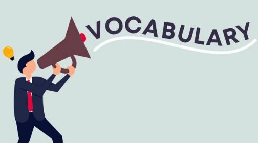 Vocabulary – Meaning, Types, Uses, Learning Strategies and Quizzes