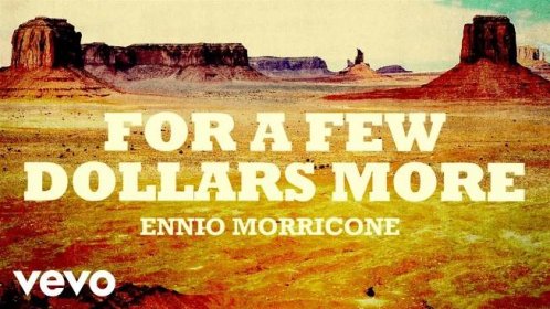 Ennio Morricone - For a Few Dollars More - Per Qualche Dollaro in Più (High Quality Audio)