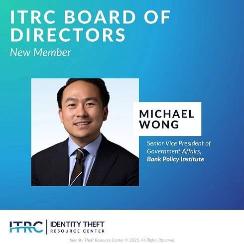 The Identity Theft Resource Center Announces the Appointment of Michael Wong to its Board of Directors